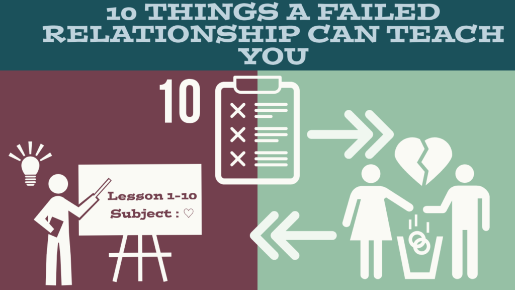 10 things a failed relationship can teach you