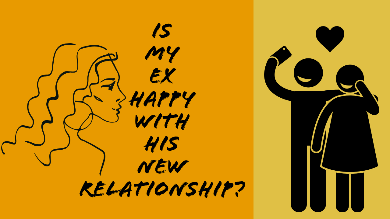 Is my ex happy in his new relationship