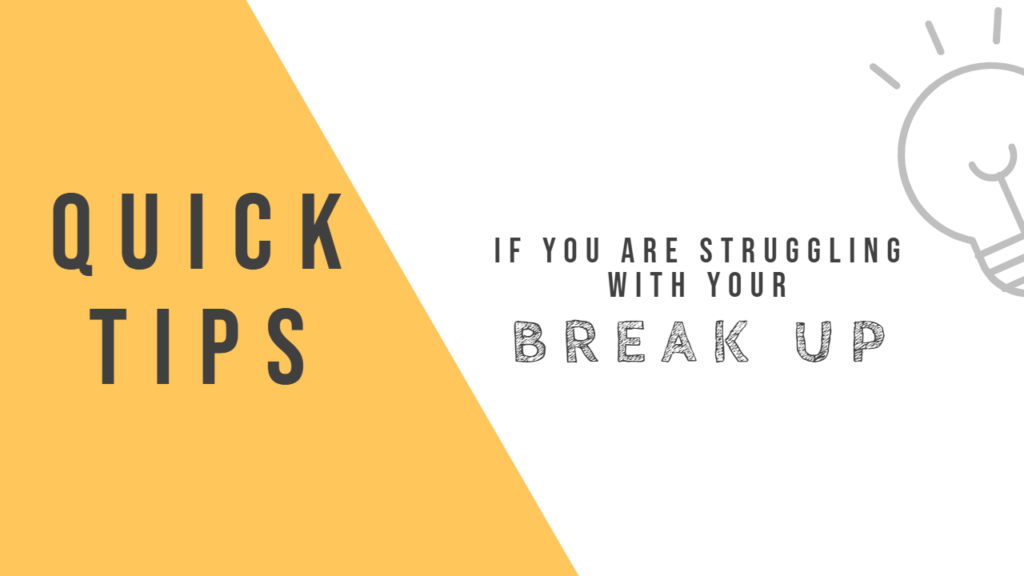 quick post-breakup tips