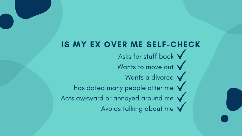 How do i know if my ex is over me