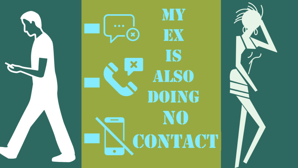 My ex is also doing no contact