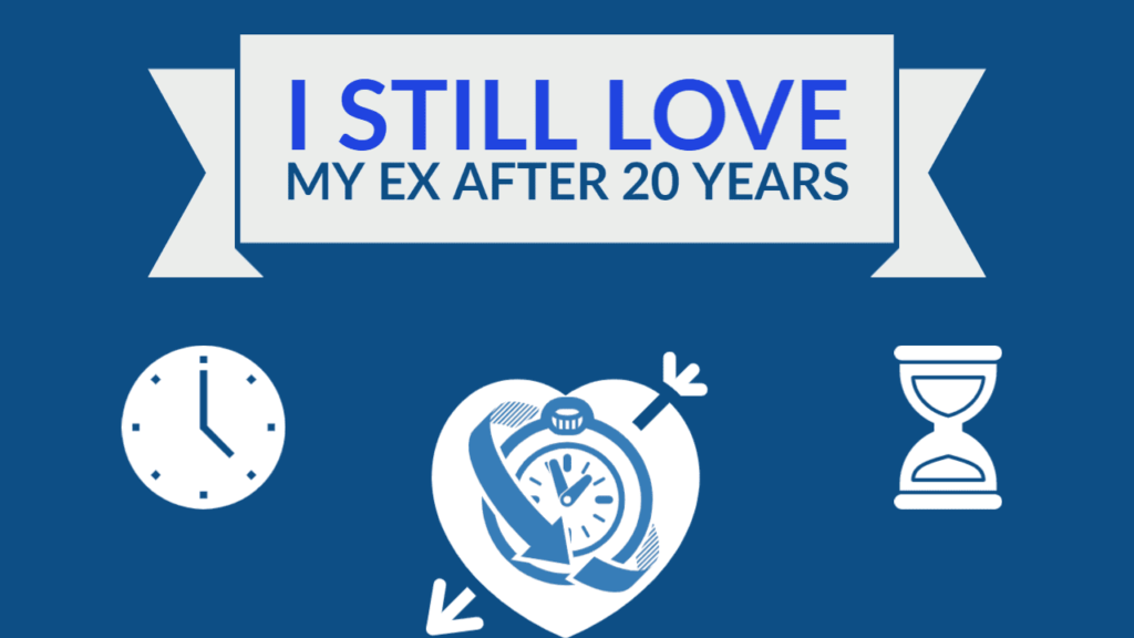 Still love ex after 20 years