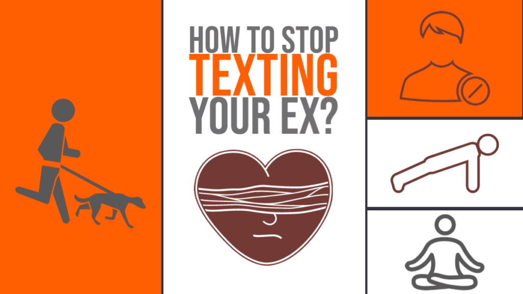 How to not text your ex