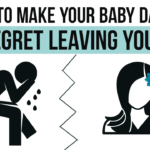 How to make your baby daddy regret leaving you