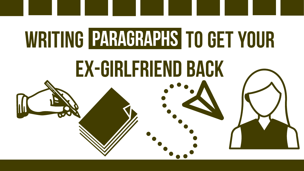 Writing a letter to your ex girlfriend