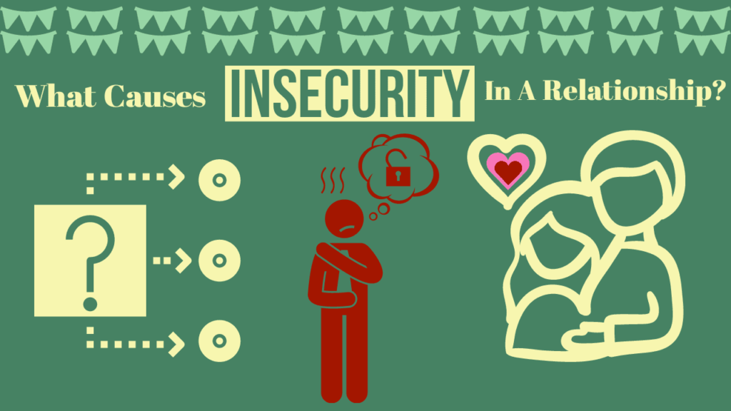 What causes insecurity in a relationship