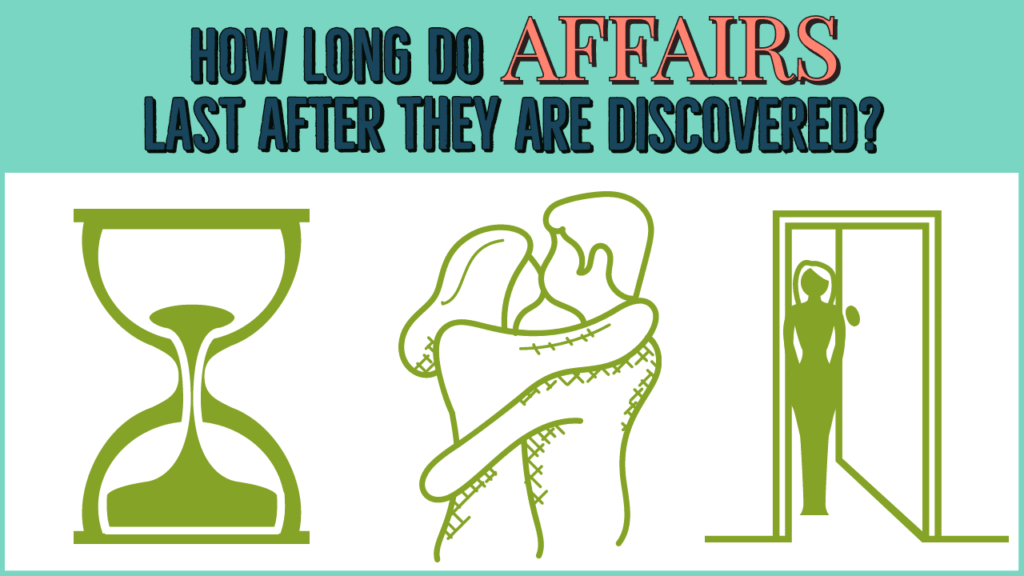 How long do affairs last after they are discovered