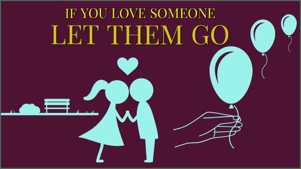 If You Love Someone Let Them Go Magnet Of Success