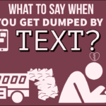 What to say when you get dumped by text