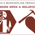 When a borderline personality disorder ends a relationship