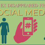 My ex disappeared from social media