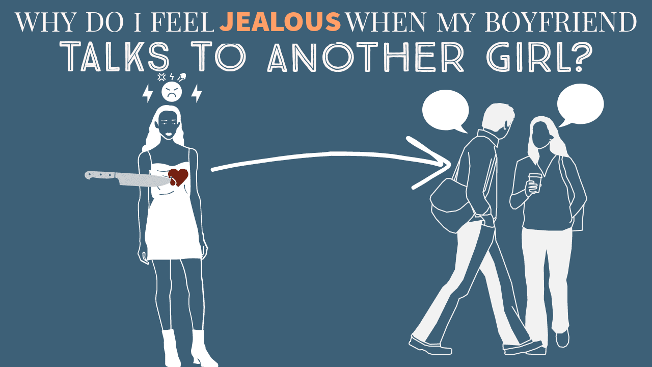 Out get hangs her friends? why do with jealous my when i girlfriend 