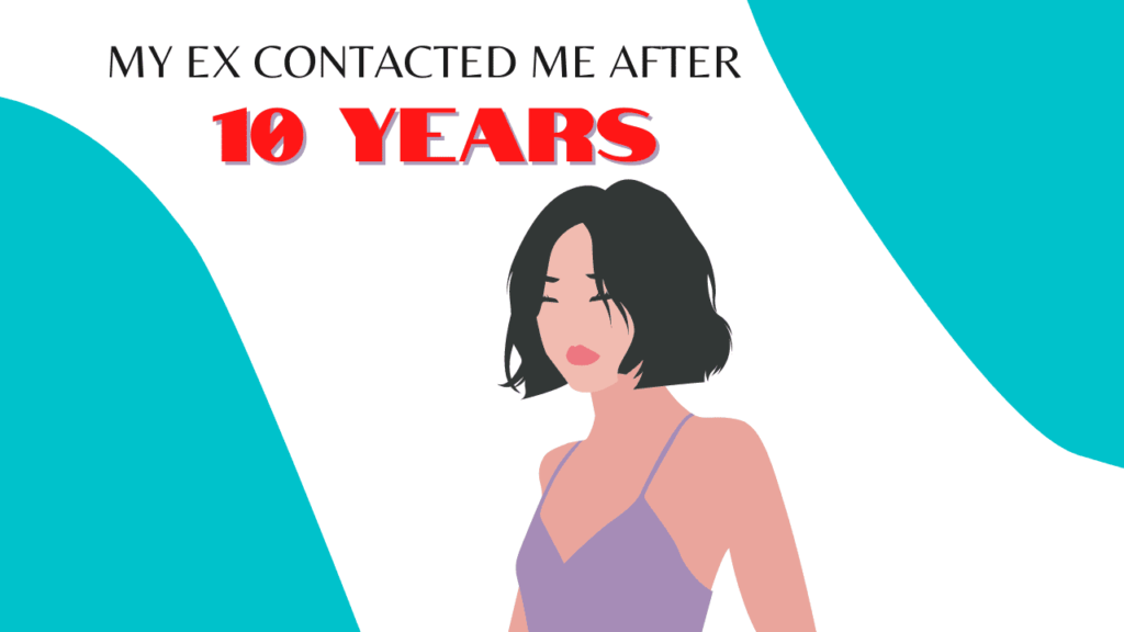 my-ex-contacted-me-after-10-years-magnet-of-success