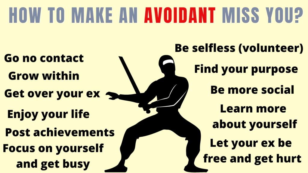Ways to make an avoidant miss you
