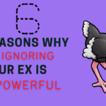 Why ignoring your ex is powerful