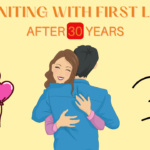 Reuniting with first love after 30 years
