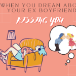 What does it mean when you dream about your ex boyfriend kissing you
