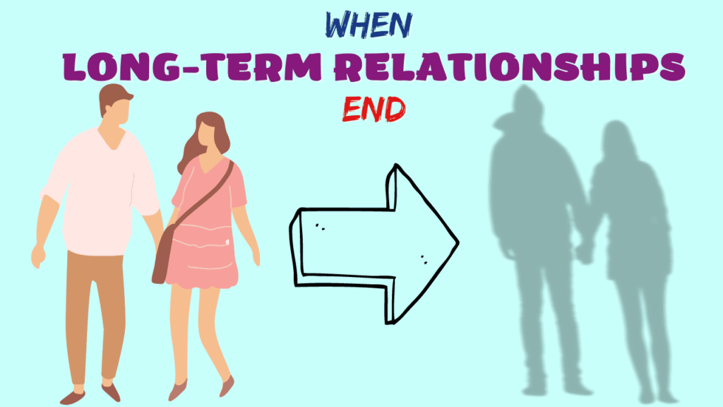 When Long-term Relationships End - Magnet Of Success