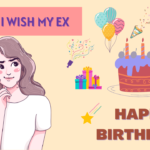Should I wish my ex happy birthday