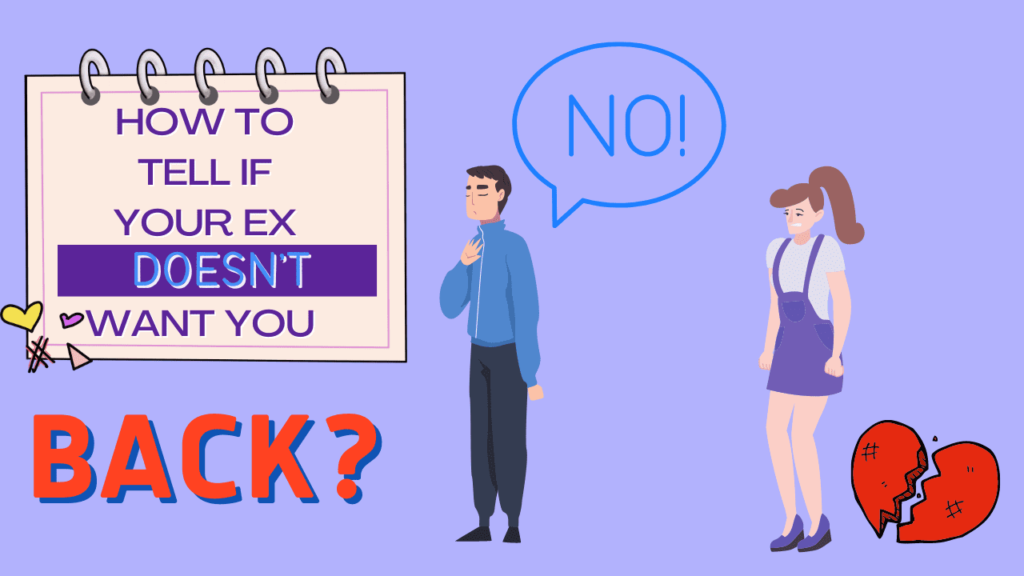 How to tell if your ex doesn't want you back