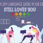 Body language ex still loves you