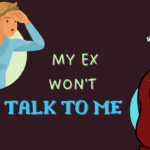 My ex won't talk to me