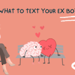 What to text your ex boyfriend when you miss him