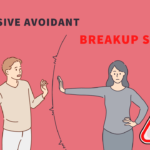 Dismissive avoidant break up stages