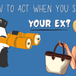 How to act when you see your ex