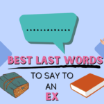 Best last words to say to an ex