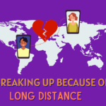 Breaking up because of long distance