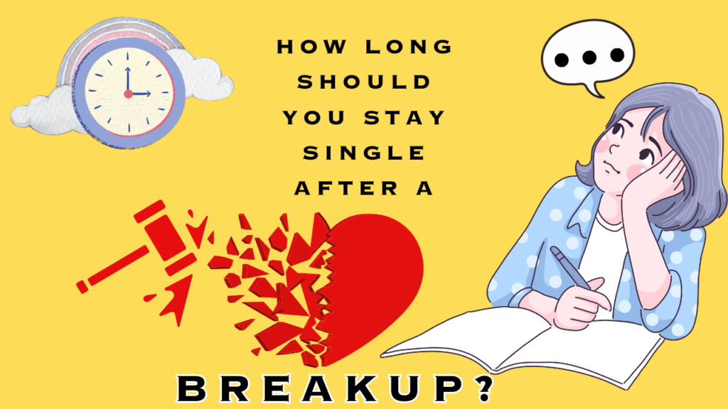 how-long-should-you-stay-single-after-a-breakup-experts-reveal-how