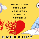 How long should you stay single after a breakup