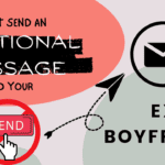 Emotional message to your ex boyfriend