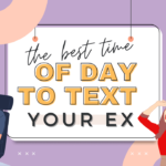 Best time of day to text your ex