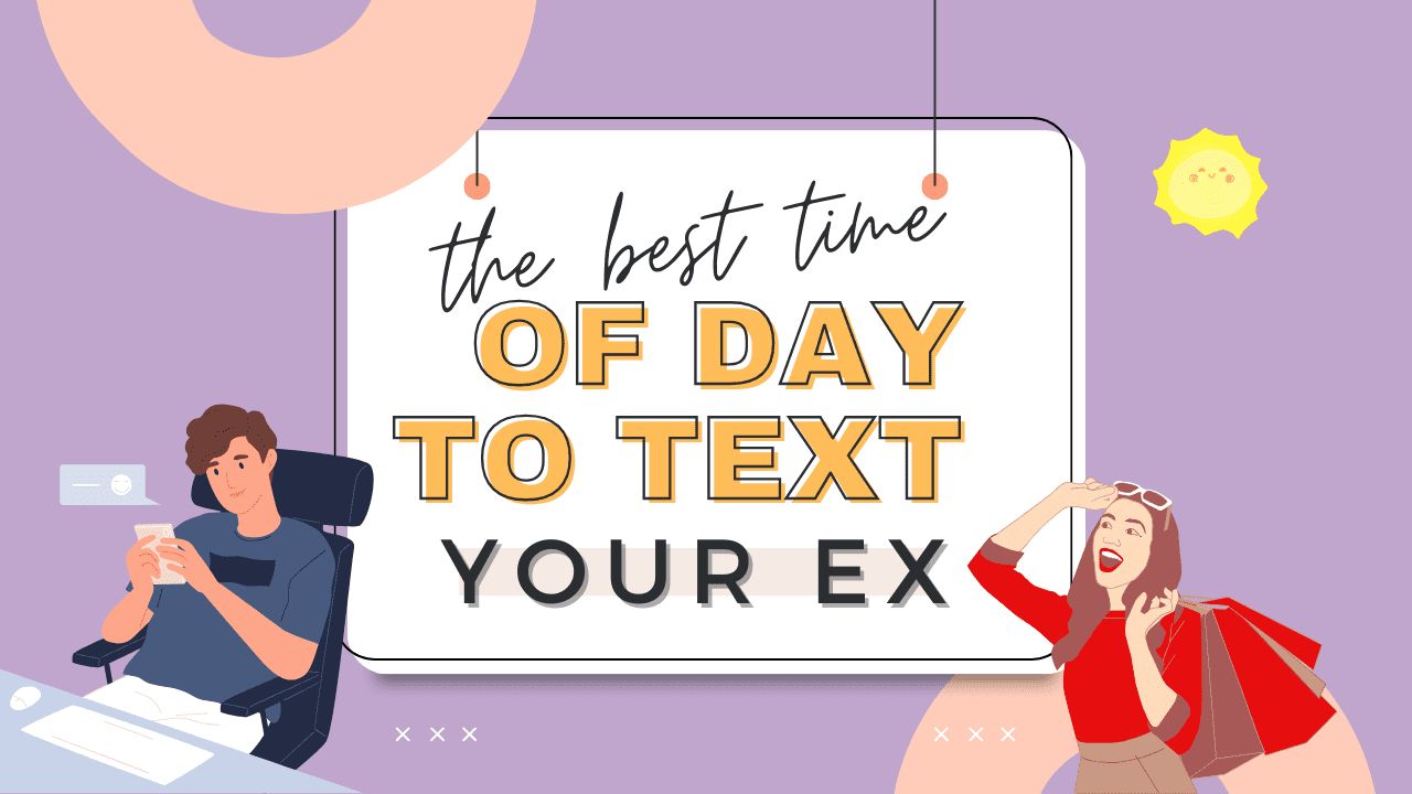 The Best Time Of Day To Text Your Ex - Magnet of Success