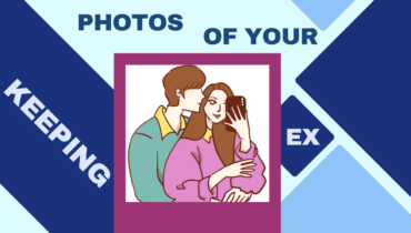 Keeping Photos Of Your Ex Can Be Dangerous
