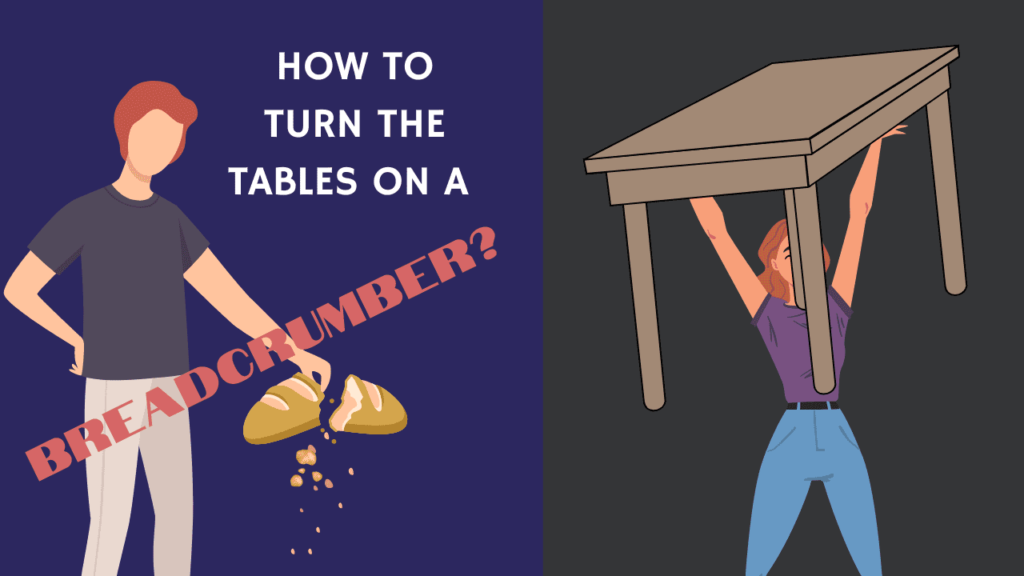 How To Turn The Tables On A Breadcrumber Magnet Of Success   How To Turn The Tables On A Breadcrumber 1024x576 