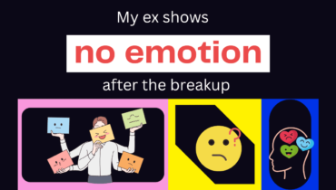 My Ex Shows No Emotion After A Breakup