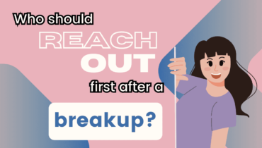 Who Should Reach Out First After A Breakup?