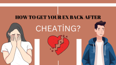 How To Get An Ex Back After Cheating?