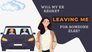 Will My Ex Regret Leaving Me For Someone Else?