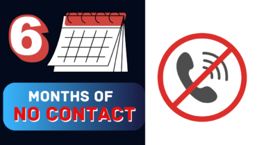 6 Months Of No Contact: What It Means & What To Expect