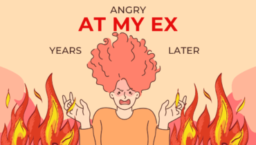 Why Am I Still Angry At My Ex Years Later?