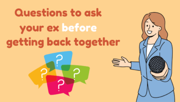 Questions To Ask Your Ex Before Getting Back Together