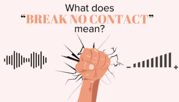 What Does Breaking No Contact Mean?