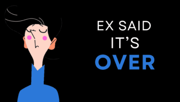 My Ex Said We Are Done For Good